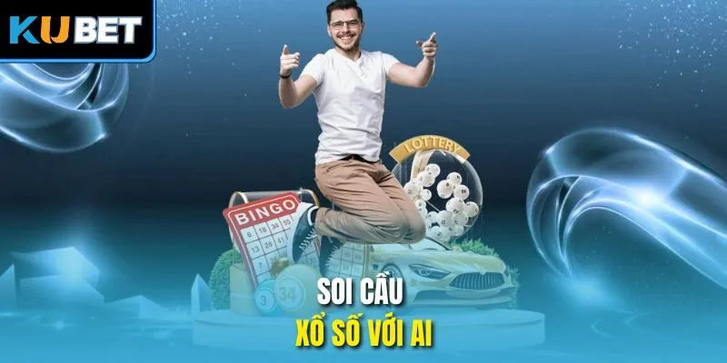 Soi cầu xổ số với AI
